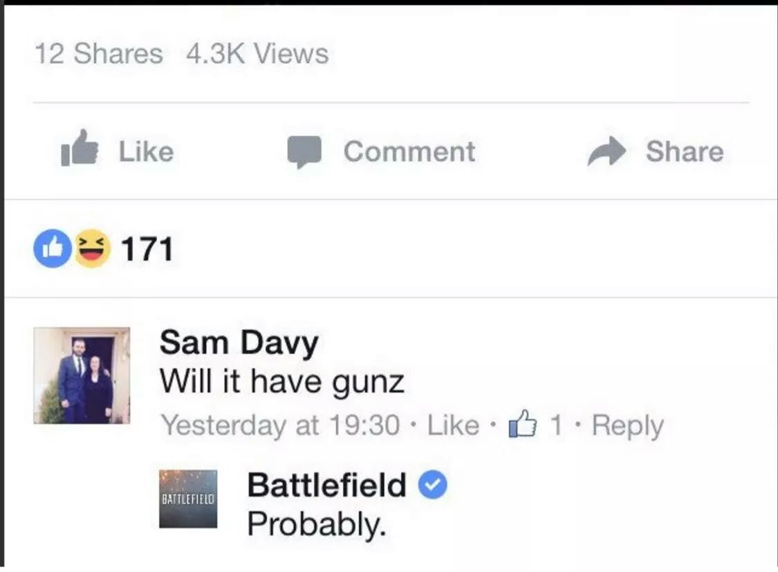 meme stream - if your a rn - 12 Views It Comment 171 Sam Davy Will it have gunz Yesterday at 1 Battlefield Battlefield Probably