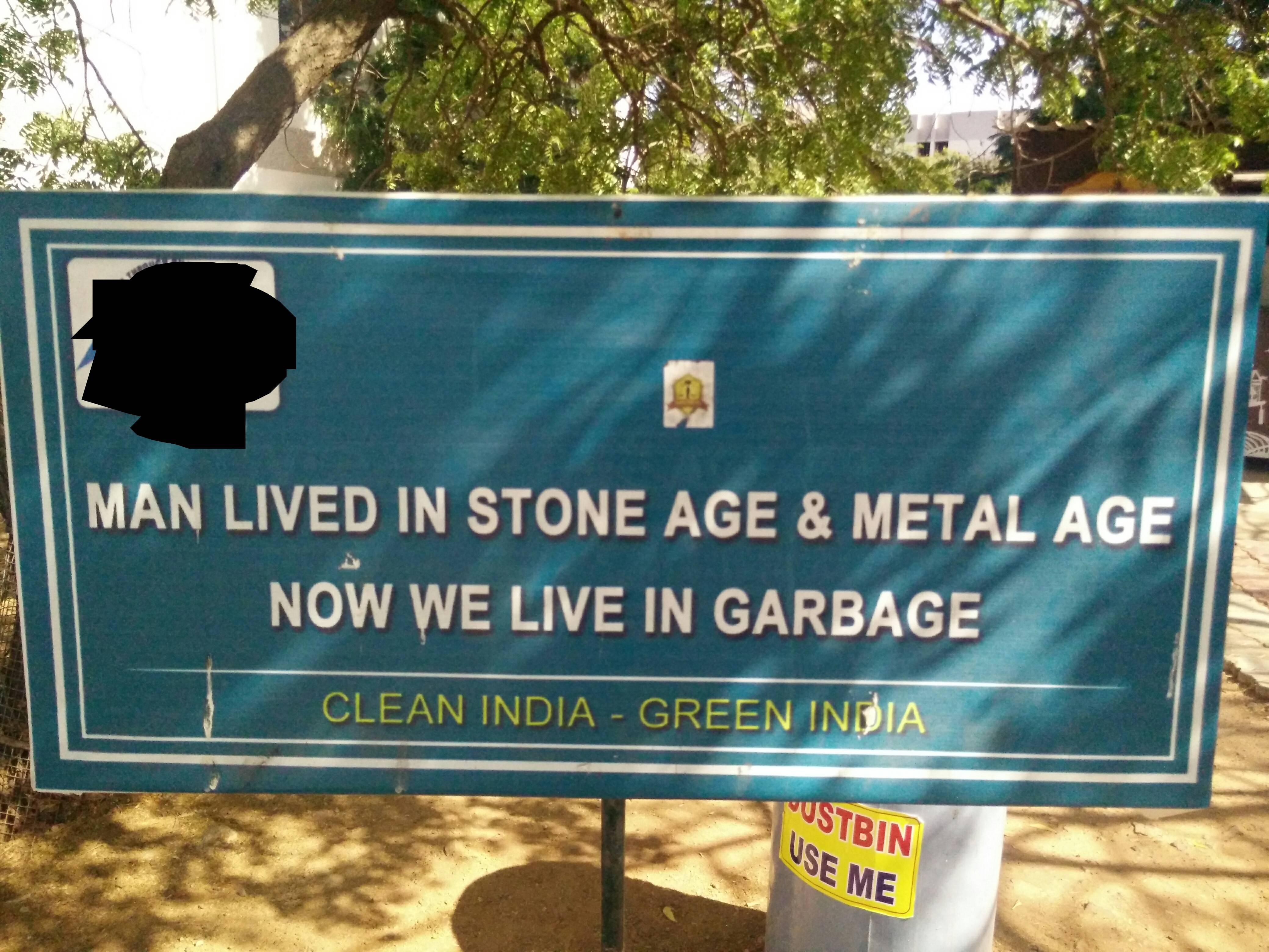 robin sharma - Man Lived In Stone Age & Metal Age Now We Live In Garbage Clean India Green India Custbin Use Me