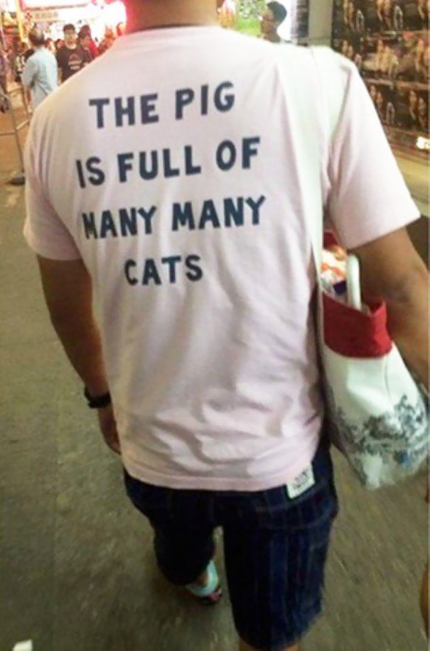 20 Of The Most Ridiculous Cases Of Engrish On T-shirts