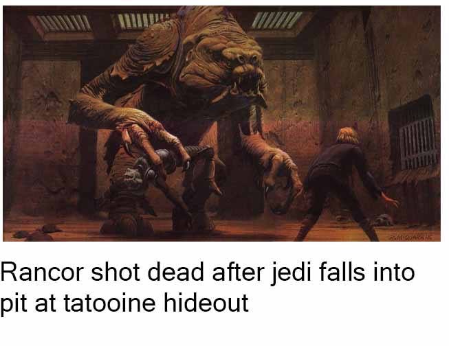 star wars rancor pit - Rancor shot dead after jedi falls into pit at tatooine hideout