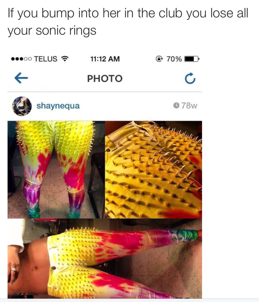 if you bump into her in the club you lose all your sonic rings - If you bump into her in the club you lose all your sonic rings ...00 Telus 70% D Photo shaynequa 78w Sw