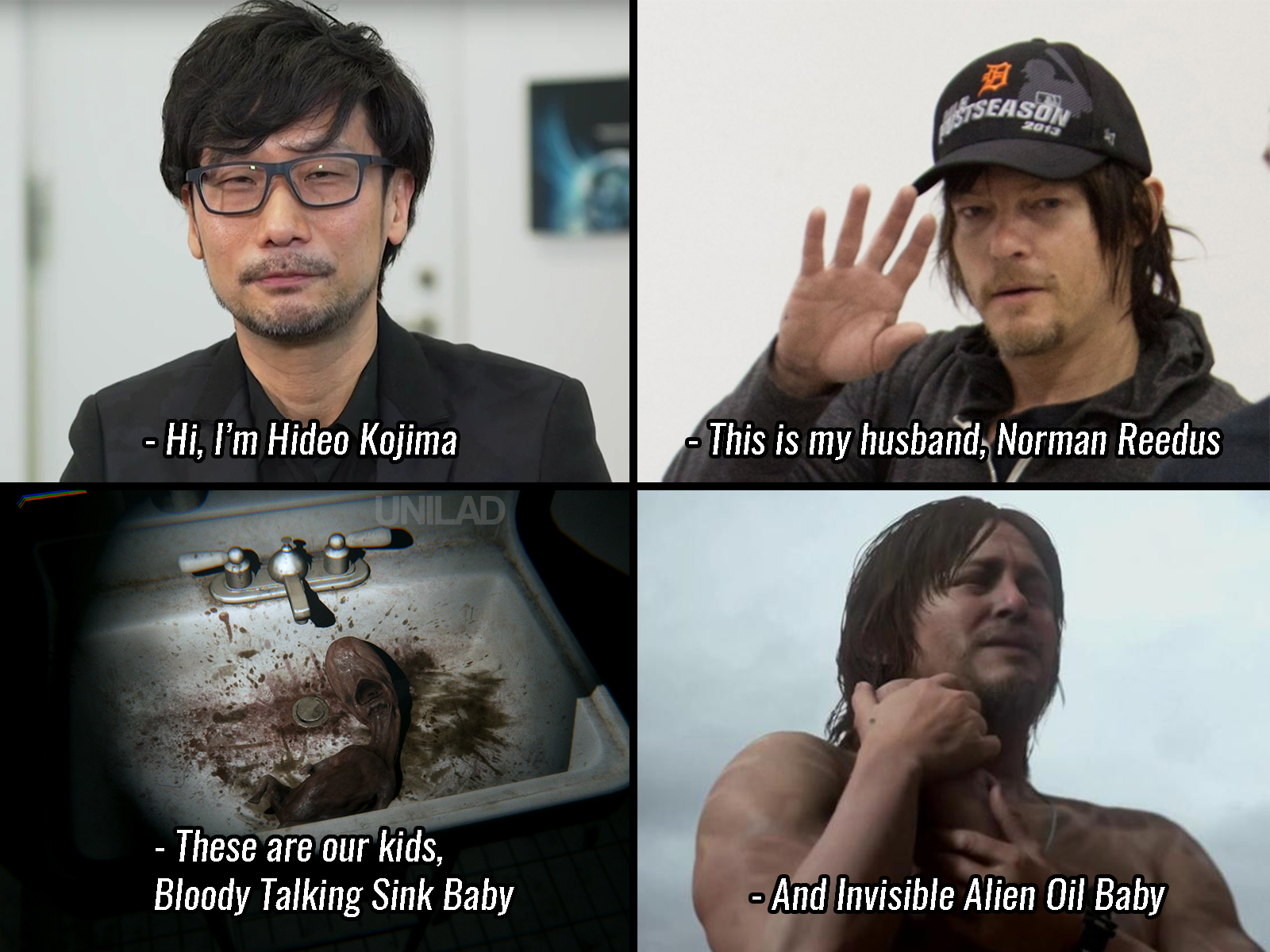 norman reedus funky fetus - Season Hi, I'm Hideo Kojima This is my husband, Norman Reedus Unilad These are our kids Bloody Talking Sink Baby And Invisible Alien Oil Baby