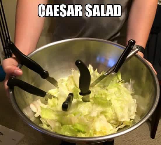 cesar salad meme - Caesar Salad