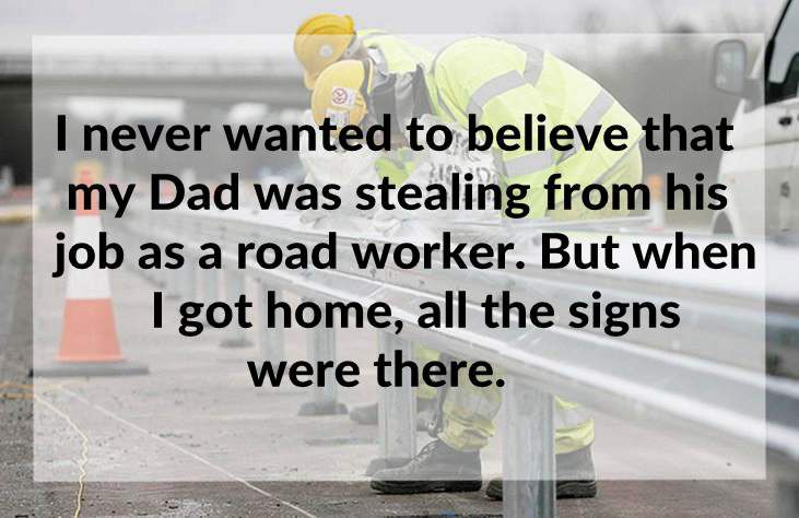 asphalt - I never wanted to believe that my Dad was stealing from his job as a road worker. But when I got home, all the signs were there.