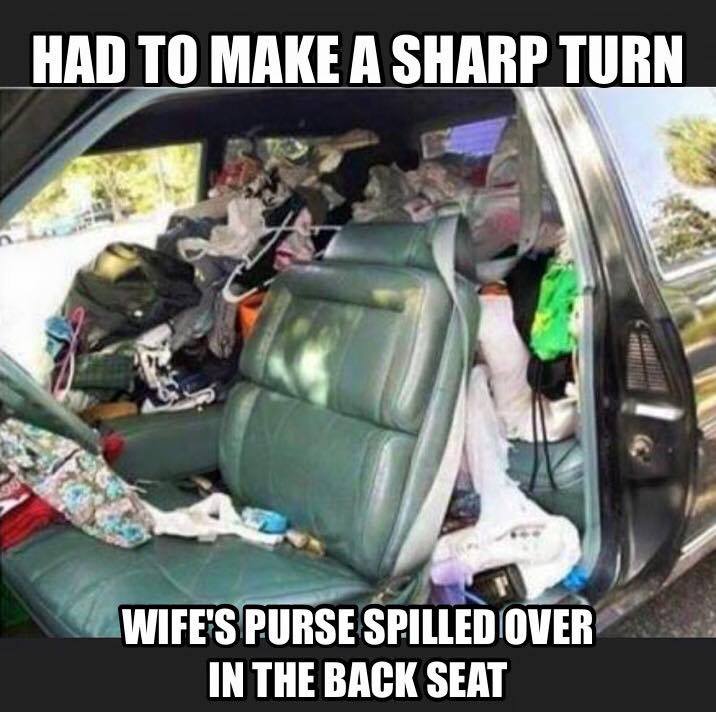 one friends car meme - Had To Make A Sharp Turn Wife'S Purse Spilled Over In The Back Seat