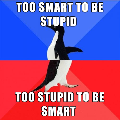 beak - Too Smart To Be Stupid Too Stupid To Be Smart