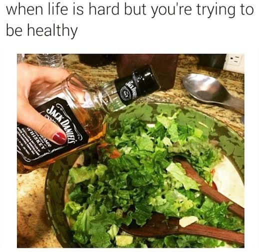 memes - life is hard but you re trying - when life is hard but you're trying to be healthy Jack Daniel