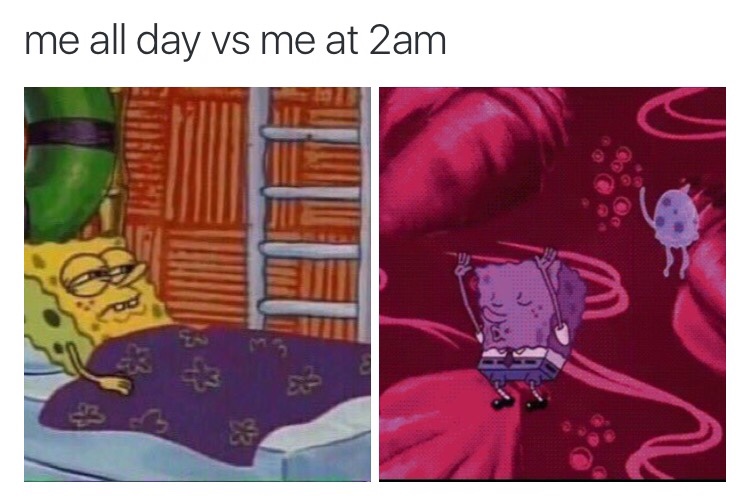 me all day vs me at night - me all day vs me at 2am