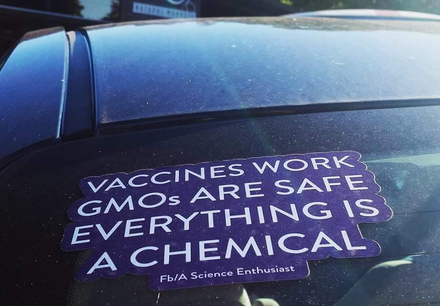 windshield - Vaccines Work Gmos Are Safe Everything Is A Chemical FbA Science Enthusiast