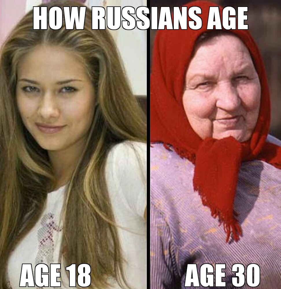 russian funny - How Russians Age Age 18 Age 30