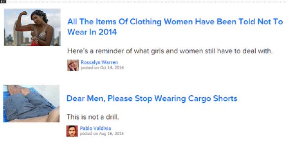 cringe media - All The Items Of Clothing Women Have Been Told Not To Wear In 2014 Here's a reminder of what girls and women still have to deal with Rossalyn Warren posted on Dear Men, Please Stop Wearing Cargo Shorts This is not a drill. Pablo Valdivia po