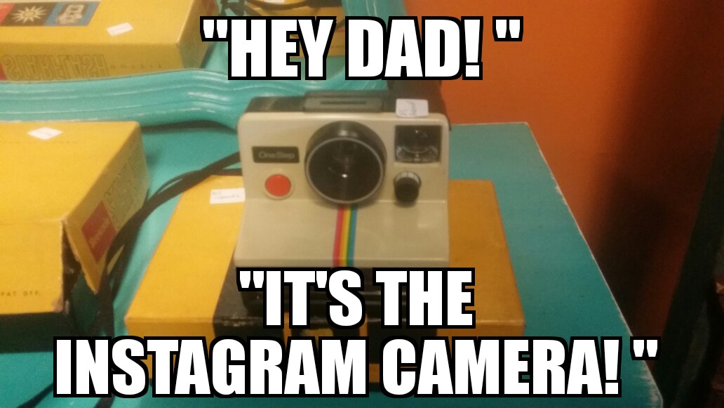 games - "Hey Dad!" "It'S The Instagram Camera!"