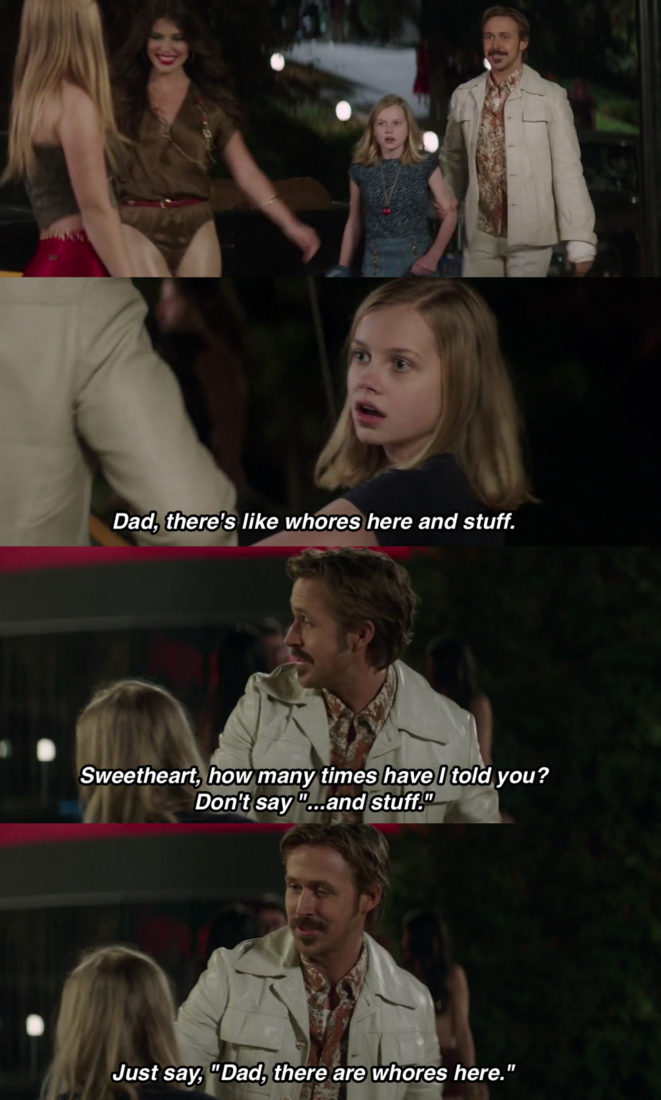 funny memes in english movies - Dad, there's whores here and stuff. Sweetheart, how many times have I told you? Don't say "...and stuff." Just say, "Dad, there are whores here."