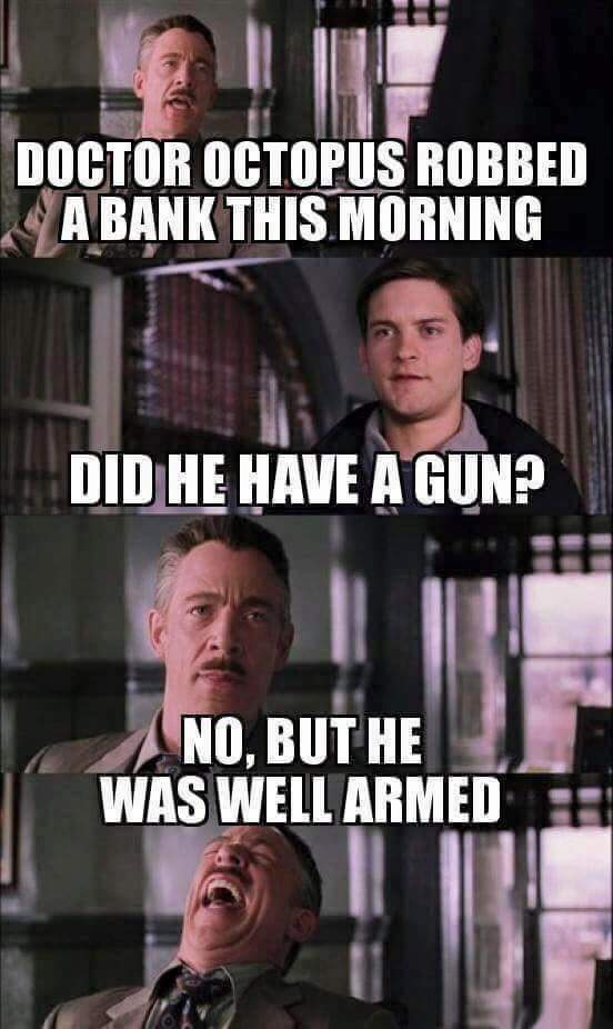Spider man meme about a well armed octopus bank robber