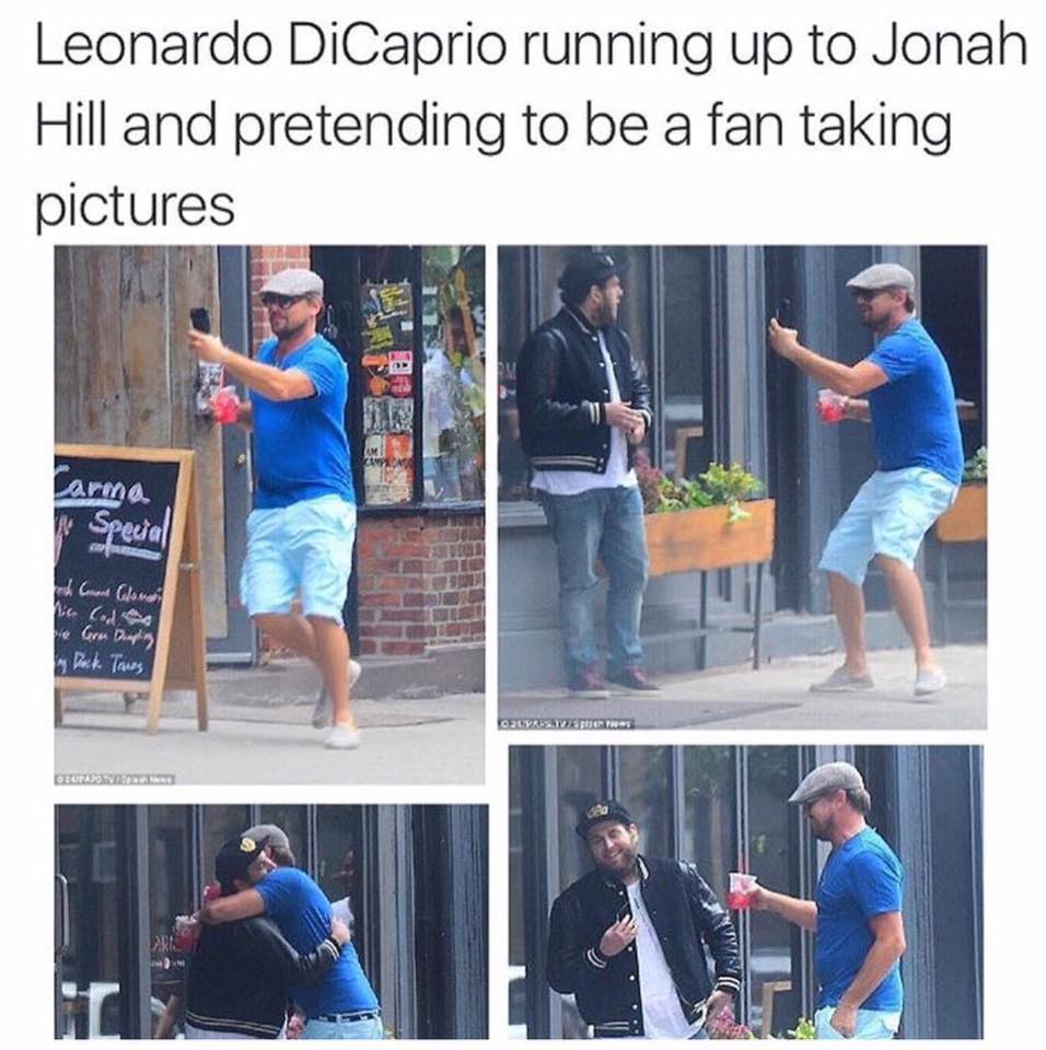 leonardo dicaprio pretending to be a fan jonah hill - Leonardo DiCaprio running up to Jonah Hill and pretending to be a fan taking pictures arma ^ Special Cuand Games Vic Cod. Guru Deadling in lock Tones Curestivere Bro