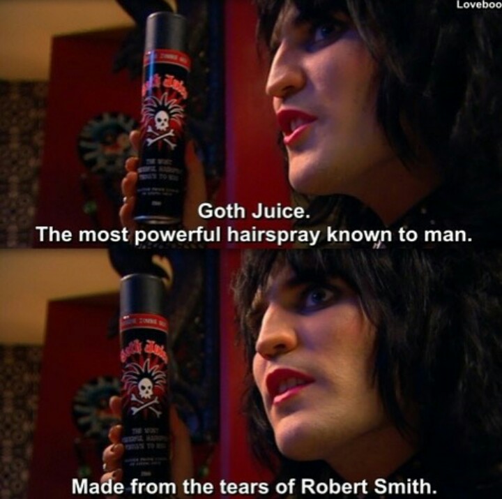 goth juice mighty boosh - Loveboo Goth Juice. The most powerful hairspray known to man. Made from the tears of Robert Smith.