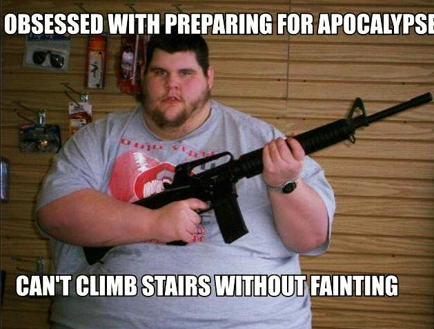 meme stream - fat murica - Obsessed With Preparing For Apocalypse Can'T Climb Stairs Without Fainting