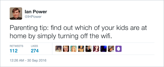 lan Power Parenting tip find out which of your kids are at home by simply turning off the wifi. 112 274