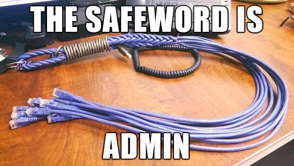 cable - The Safeword Is Admin