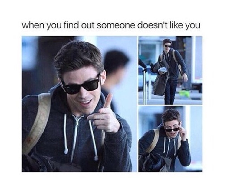 random pic grant gustin memes - when you find out someone doesn't you