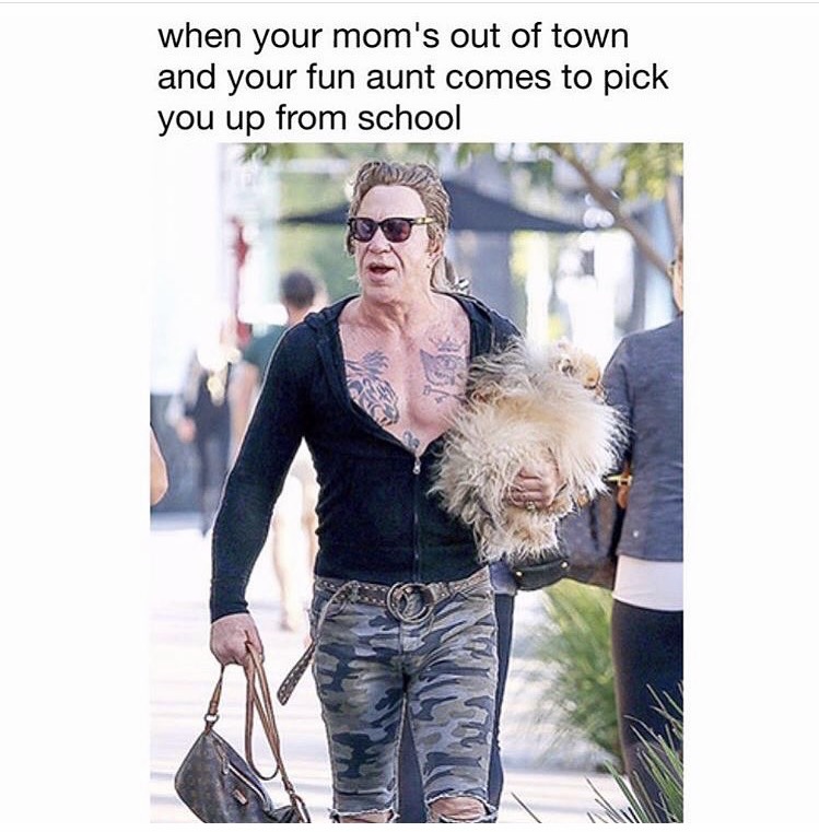 memes - mickey rourke funny - when your mom's out of town and your fun aunt comes to pick you up from school