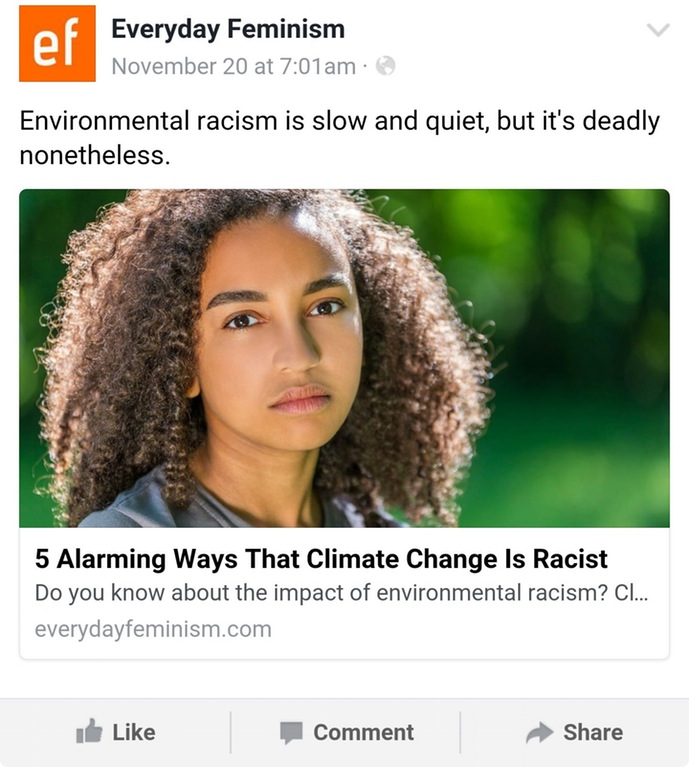 climate change cringe - Everyday Feminism November 20 at am Environmental racism is slow and quiet, but it's deadly nonetheless. 5 Alarming Ways That Climate Change Is Racist Do you know about the impact of environmental racism? Cl... everydayfeminism.com