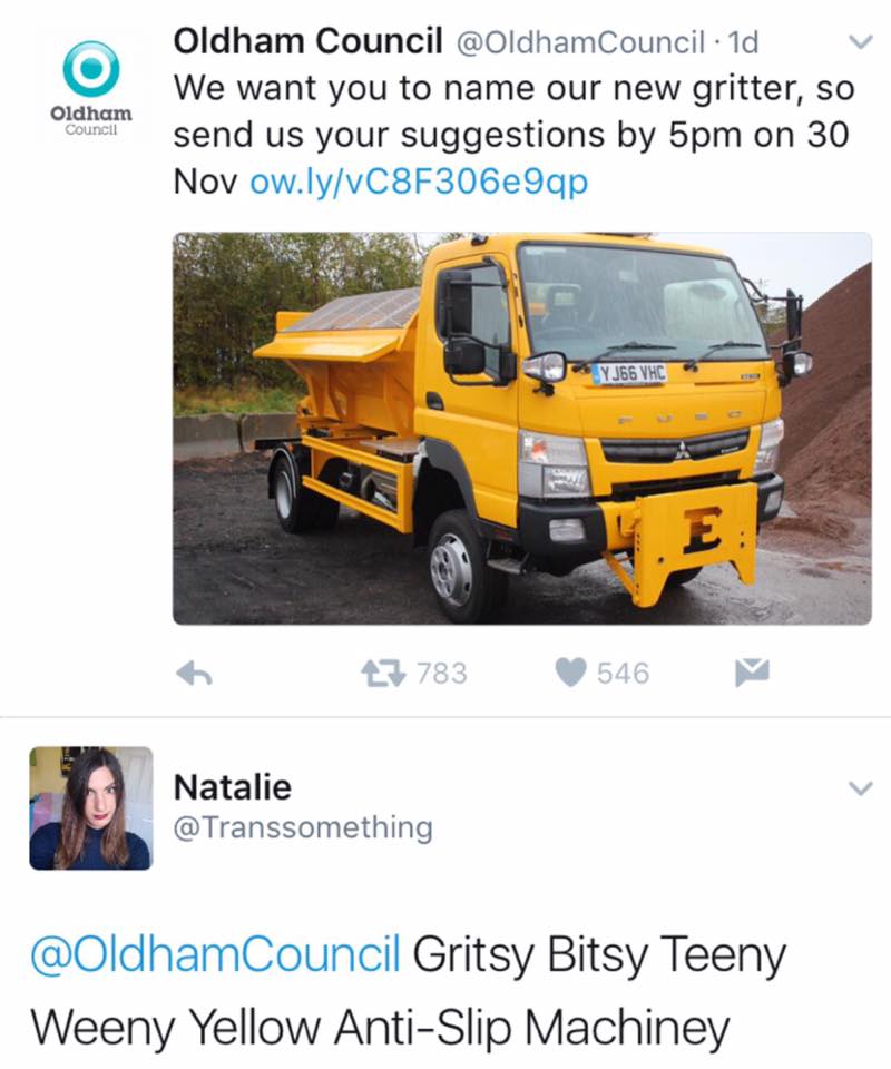 gritsy bitsy yellow anti slip machiney - Oldham Council Oldham Council 1d v We want you to name our new gritter, so send us your suggestions by 5pm on 30 Nov ow.lyvC8F306e9qp YJ66 Vhc 27 783 546 Natalie Gritsy Bitsy Teeny Weeny Yellow AntiSlip Machiney