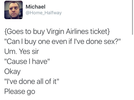 kh3 twewy - Michael {Goes to buy Virgin Airlines ticket} "Can I buy one even if I've done sex?" Um. Yes sir "Cause I have" Okay "I've done all of it" Please go
