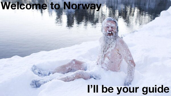 norway funny - Welcome to Norway S e I'll be your guide Pll be your guide
