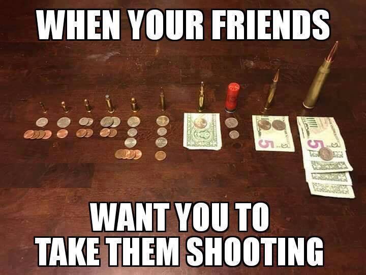friends want to go shooting - When Your Friends Want You To Take Them Shooting