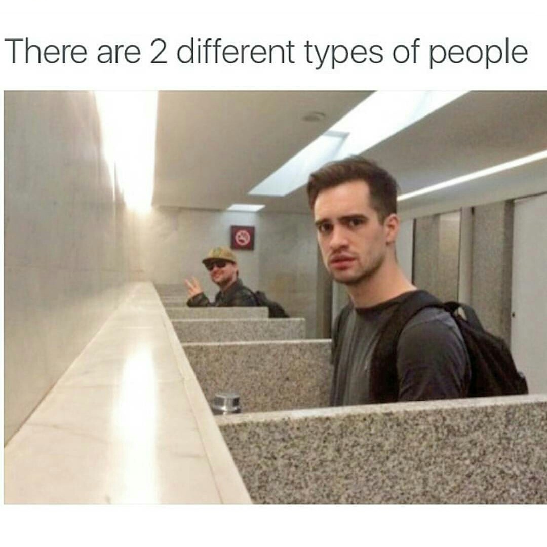 dirty bathroom memes - There are 2 different types of people