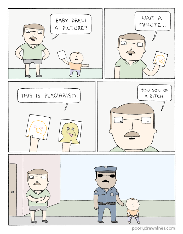 poorly drawn lines baby - Baby Drew A Pictures Wait A Minute.. This Is Plagiarism. You Son Of A Bitch One poorlydrawnlines.com