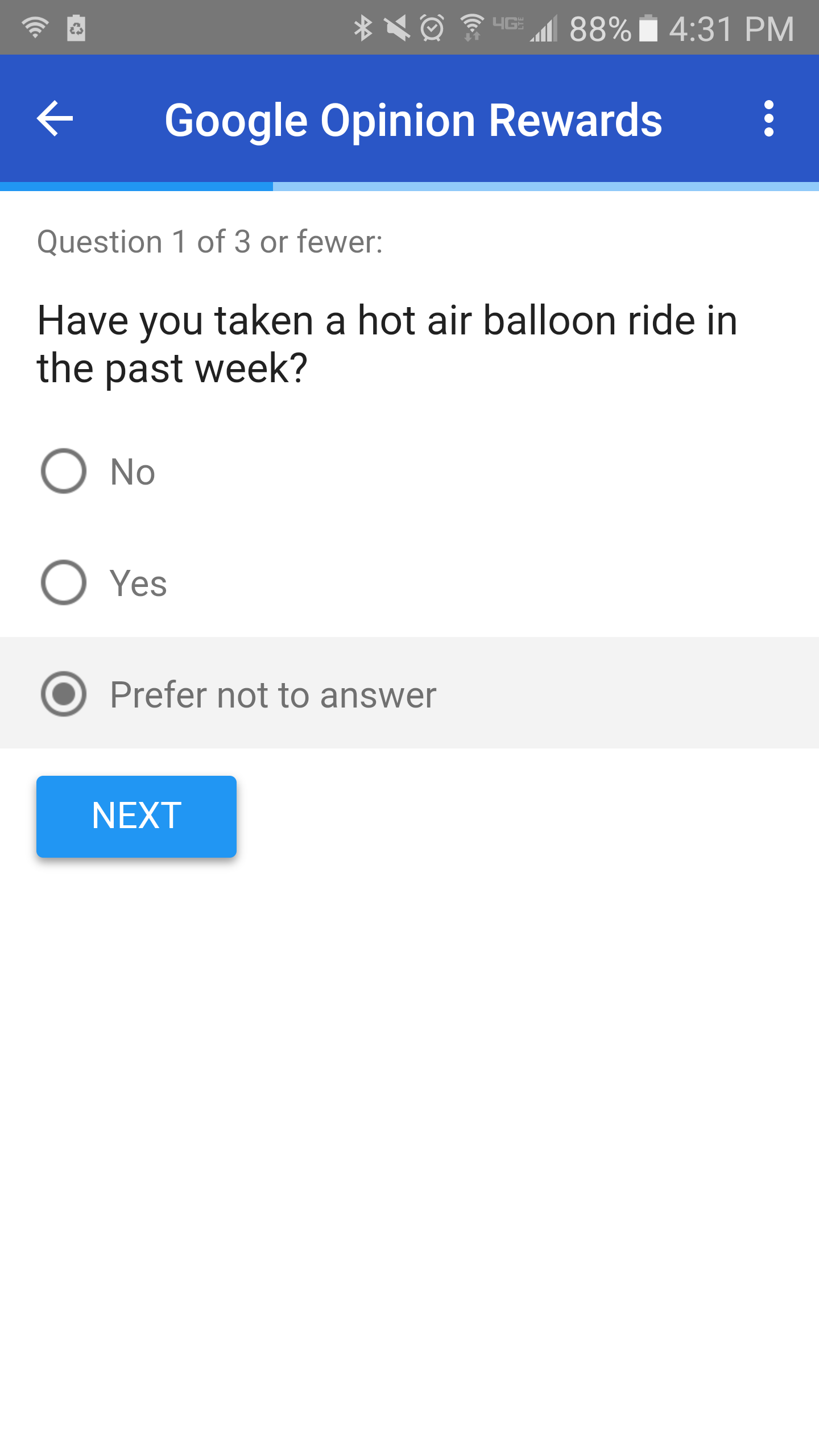 web page - ?4 88% i If Google Opinion Rewards ! Question 1 of 3 or fewer Have you taken a hot air balloon ride in the past week? O No O Yes O Prefer not to answer Next