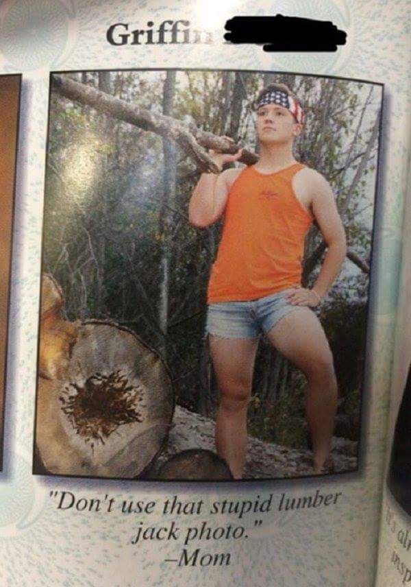 memes - funny high school yearbook - Griffin "Don't use that stupid lumber jack photo." Mom