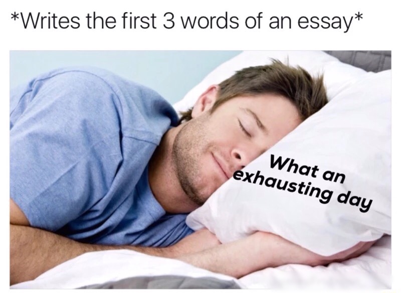 person sleeping - Writes the first 3 words of an essay What an exhausting day