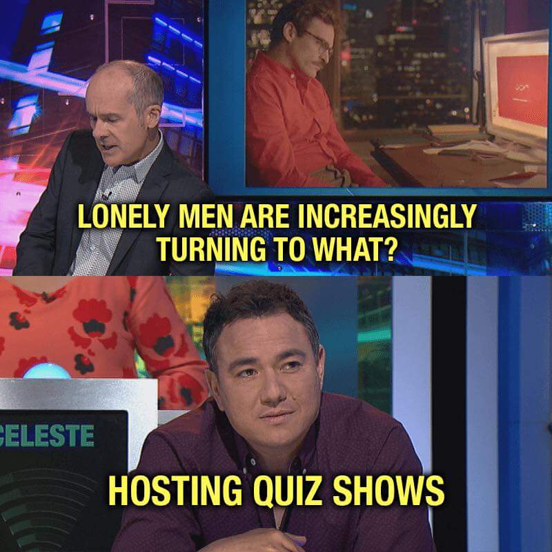 hybpa jokes - Lonely Men Are Increasingly Turning To What? Un 333388 Celeste Hosting Quiz Shows