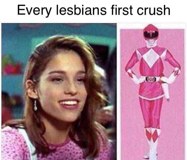 memes - original pink power ranger - Every lesbians first crush