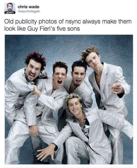 n sync - chris wade saywhatagain Old publicity photos of nsync always make them look Guy Fieri's five sons