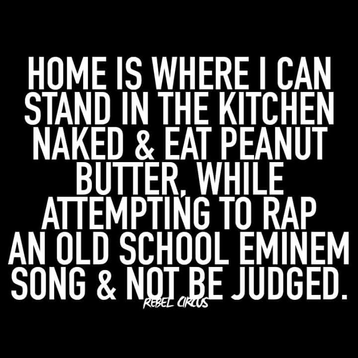 monochrome photography - Home Is Where I Can Stand In The Kitchen Naked & Eat Peanut Butter, While Attempting To Rap An Old School Eminem Song & Not Be Judged. Rebel Circus
