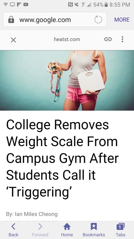 muscle - Of N 54% O More heatst.com College Removes Weight Scale From Campus Gym After Students Call it 'Triggering' By lan Miles Cheong Back Forward Home Bookmarks Tabs