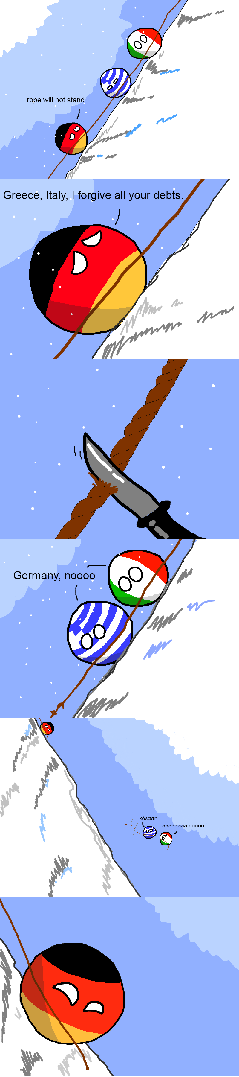 italy vs germany comics - rope will not stand Greece, Italy, I forgive all your debts. Germany, noooo aaaaaaaa noooo