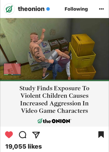 cool photo caption - theonion. ing .. Study Finds Exposure To Violent Children Causes Increased Aggression In Video Game Characters the Onion Q 7 19,055