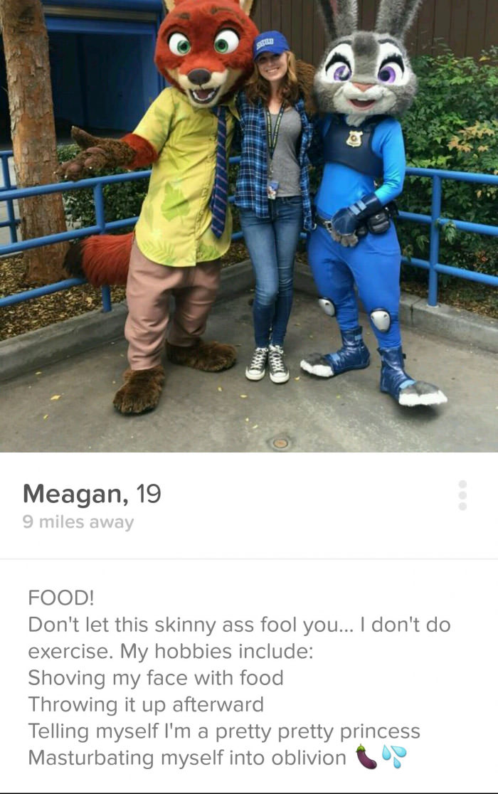 photo caption - Meagan, 19 9 miles away Food! Don't let this skinny ass fool you... I don't do exercise. My hobbies include Shoving my face with food Throwing it up afterward Telling myself I'm a pretty pretty princess Masturbating myself into oblivion to
