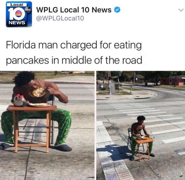 florida man charged for eating pancakes - Local Aabc Wplg Local 10 News News Florida man charged for eating pancakes in middle of the road
