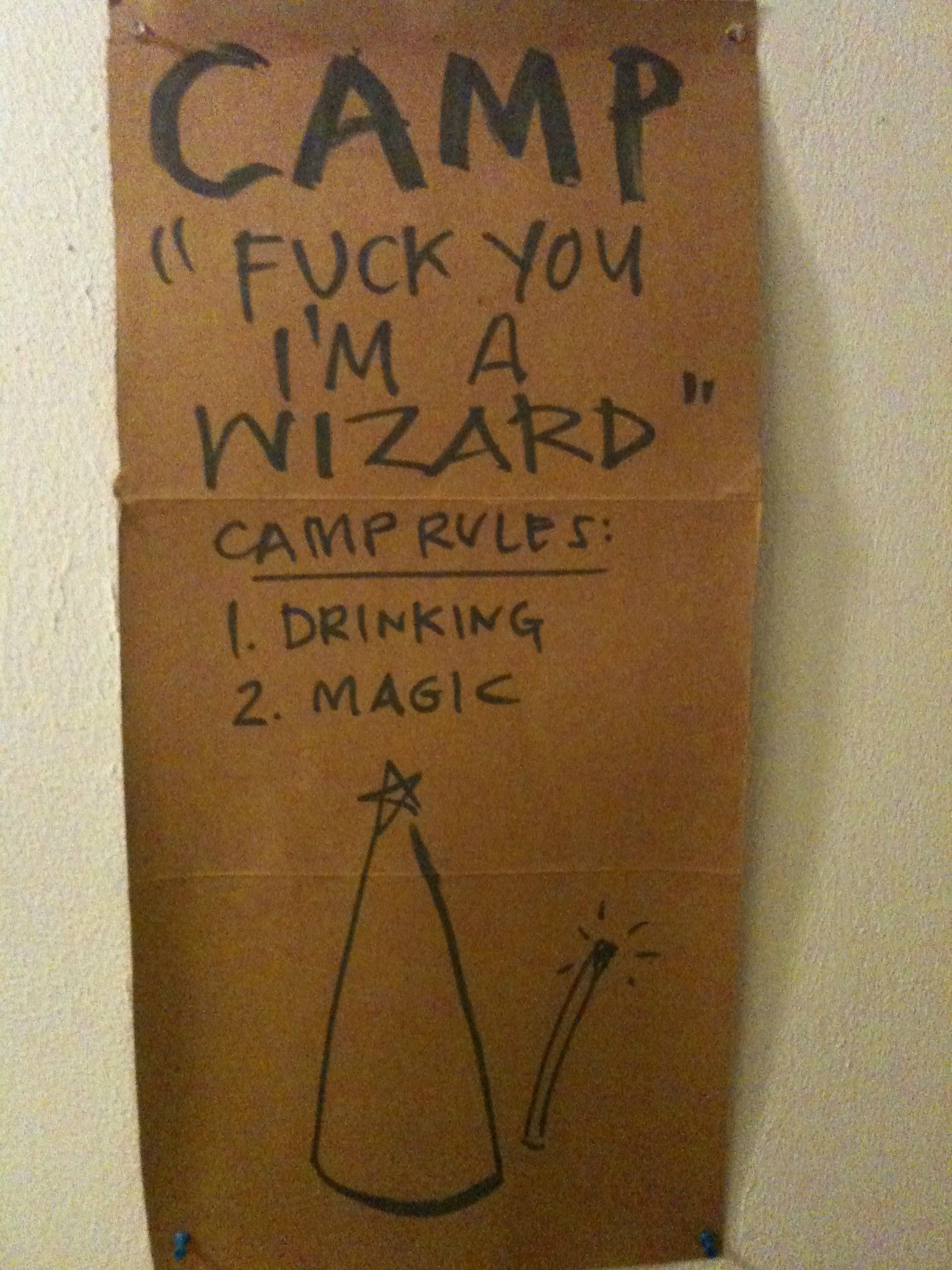 camp wizard - Camp Fuck You 'I'M A Wizard Camp Rules 1. Drinking 2. Magic