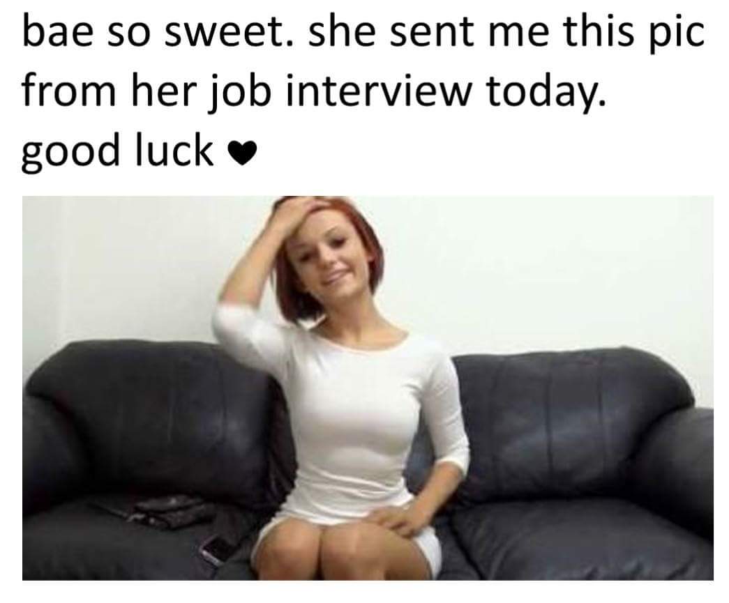 bae so sweet she sent me - bae so sweet. she sent me this pic from her job interview today. good luck v