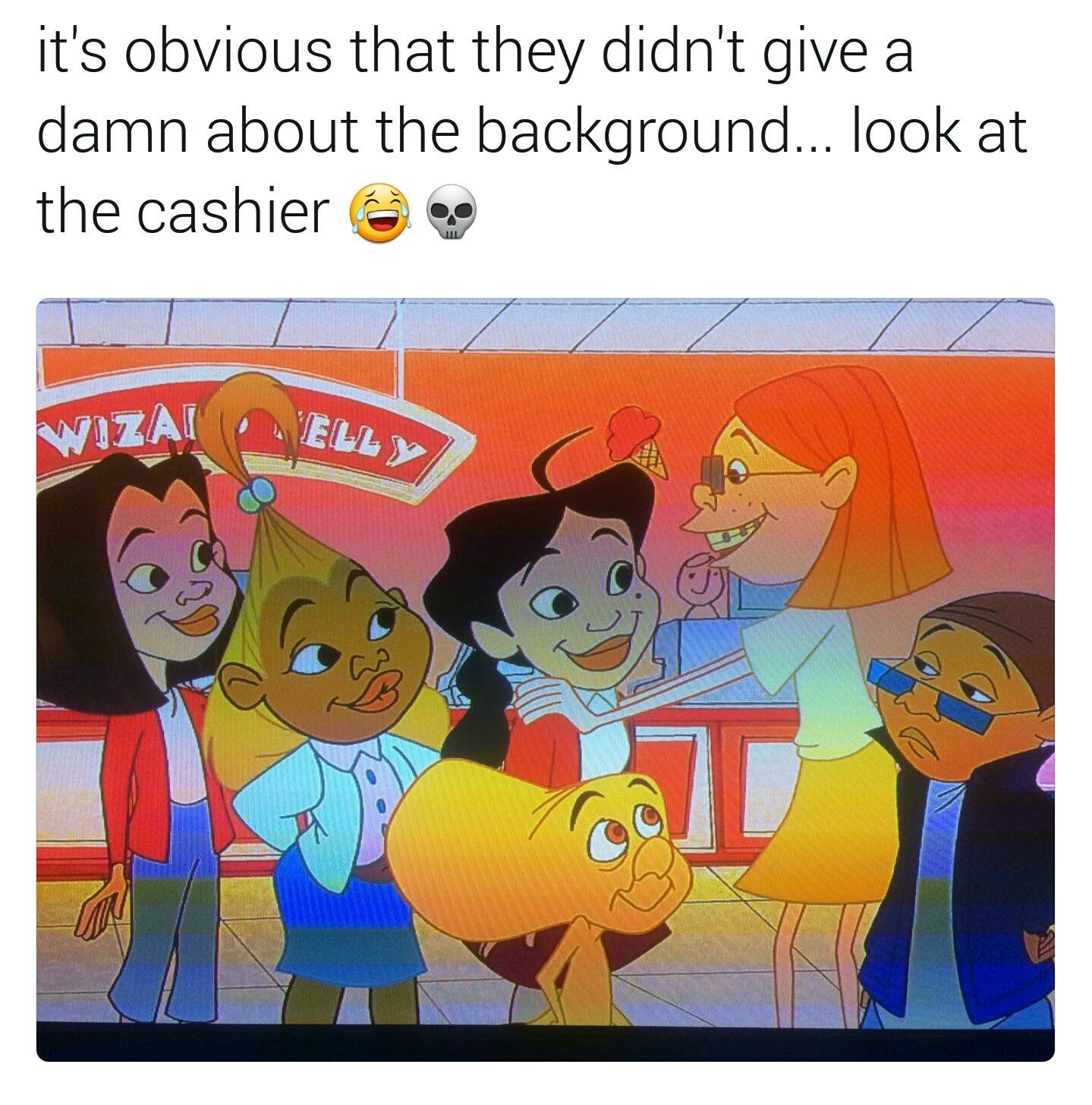 funny cartoon characters memes - it's obvious that they didn't give a damn about the background... look at the cashier Enza Avell