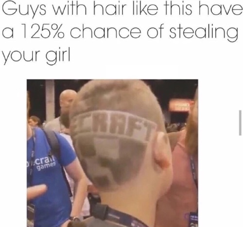 photo caption - Guys with hair this have a 125% chance of stealing your girl cra
