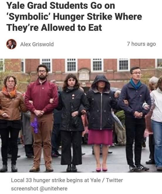 yale students hunger strike - Yale Grad Students Go on 'Symbolic' Hunger Strike Where They're Allowed to Eat Alex Griswold 7 hours ago | Local 33 hunger strike begins at Yale Twitter screenshot