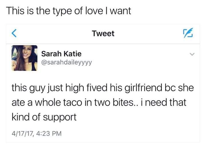 funny tweet of an observation of a guy who high-fived his girlfriend for eating a whole taco in 2 bites